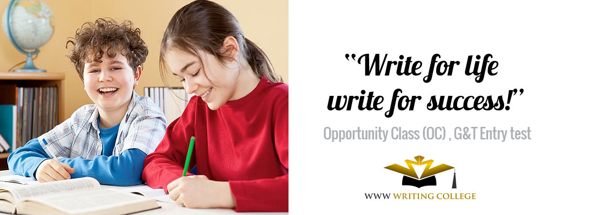 “Write for life, write for success!” Opportunity Class (OC), G&T entry test – WWW Writing College