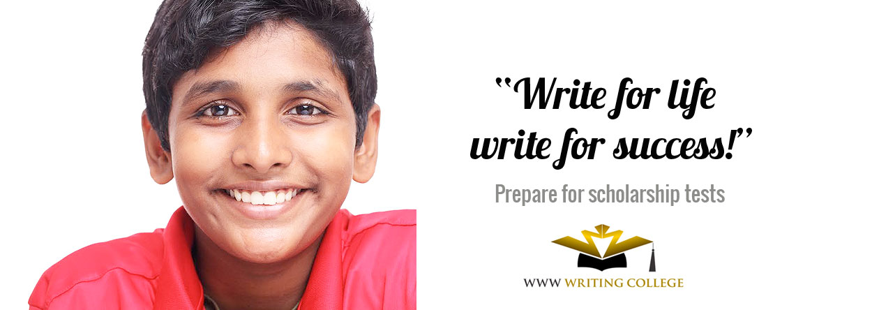 “Write for life, write for success!” Prepare for scholarship tests – WWW Writing College